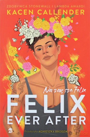 Felix Ever After. Na zawsze Felix - Kacen Callender [KSIĄŻKA]