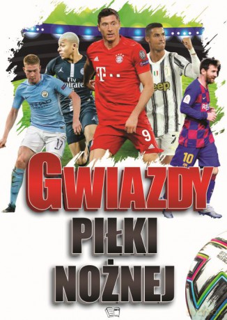 Gwiazdy Piłki Nożnej (dwie wersje okładki) [KSIĄŻKA]
