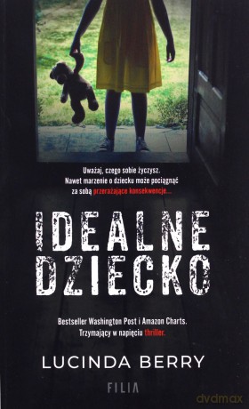 Idealne dziecko (pocket) - Lucinda Berry [KSIĄŻKA]