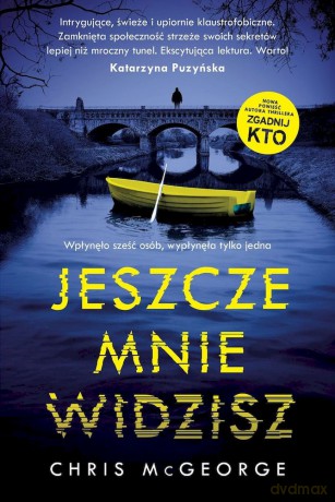 Jeszcze mnie widzisz - Chris McGeorge [KSIĄŻKA]