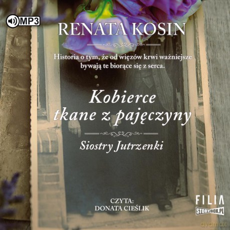 Kobierce tkane z pajęczyny. Siostry Jutrzenki (Tom 4) - Renata Kosin [AUDIOBOOK]