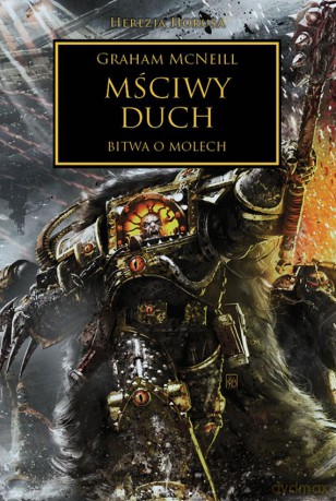 Mściwy Duch. Herezja Horusa - Graham Mcneill [KSIĄŻKA]