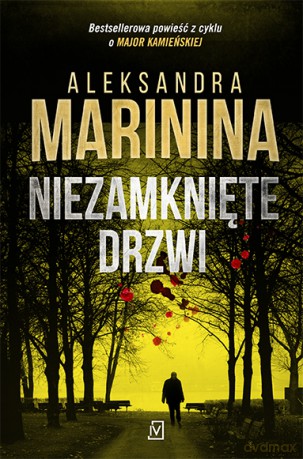 Niezamknięte drzwi - Aleksandra Marinina [KSIĄŻKA]