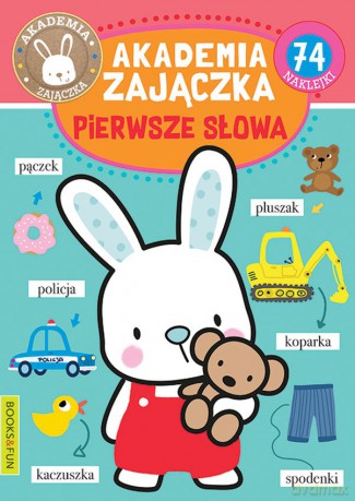 Pierwsze słowa. Akademia zajączka [KSIĄŻKA]