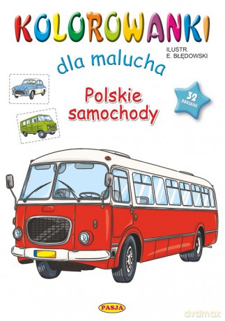 Polskie samochody. Kolorowanki dla malucha - Ernest Błędowski [KSIĄŻKA]