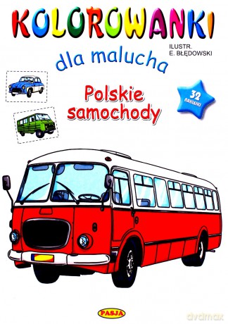 Polskie samochody. Kolorowanki dla malucha - Ernest Błędowski [KSIĄŻKA]