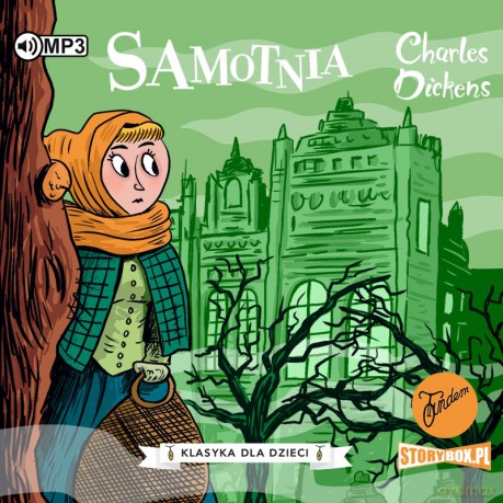 Samotnia. Klasyka dla dzieci. Charles Dickens (Tom 3) - Charles Dickens [AUDIOBOOK]