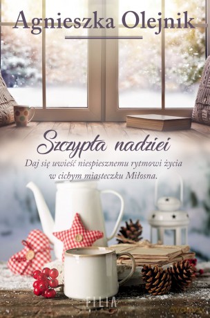 Szczypta nadziei (pocket) - Agnieszka Olejnik [KSIĄŻKA]