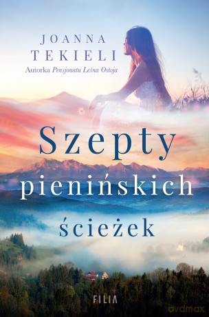 Szepty pienińskich ścieżek - Joanna Tekieli [KSIĄŻKA]