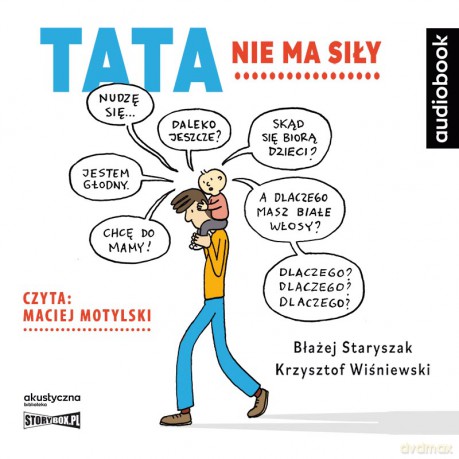 Tata nie ma siły - Błażej Staryszak, Krzysztof Wiśniewski [AUDIOBOOK]