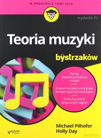 Teoria muzyki dla bystrzaków - Michael Pilhofer, Holly Day [KSIĄŻKA]