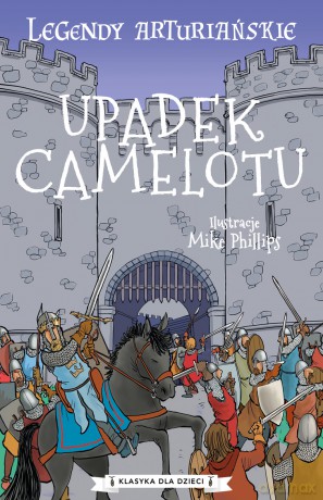 Upadek Camelotu. Legendy arturiańskie (Tom 10) - Anonim [KSIĄŻKA]