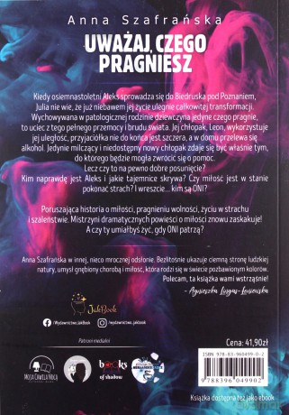 Uważaj, czego pragniesz - Anna Szafrańska [KSIĄŻKA]