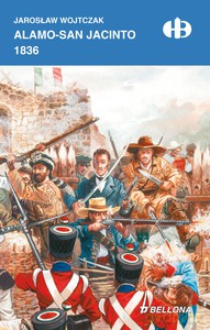 Alamo - San Jacinto 1836 (edycja limitowana) - Jarosław Wojtczak [KSIĄŻKA]