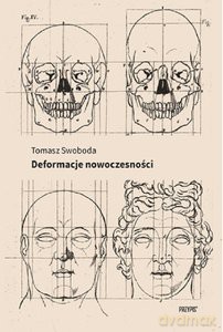 Deformacje nowoczesności - Tomasz Swoboda [KSIĄŻKA]