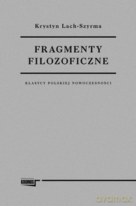 Fragmenty filozoficzne - Krystyn Lach-Szyrma [KSIĄŻKA]