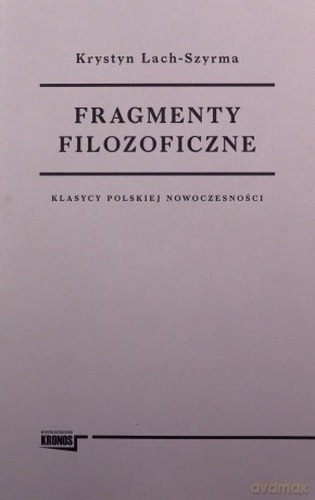 Fragmenty filozoficzne - Krystyn Lach-Szyrma [KSIĄŻKA]