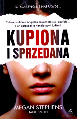Kupiona i sprzedana - Megan Stephens [KSIĄŻKA]