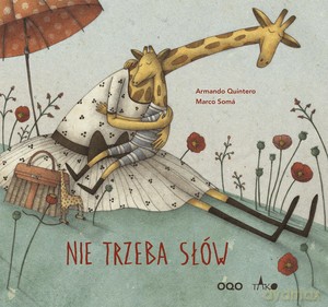 Nie trzeba słów - Armando Quintero [KSIĄŻKA]