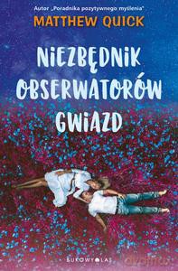 Niezbędnik obserwatorów gwiazd - Matthew Quick [KSIĄŻKA]