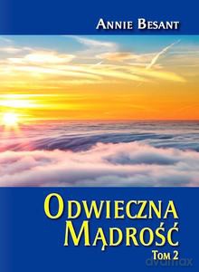 Odwieczna Mądrość (Tom 2) - Annie Besant [KSIĄŻKA]