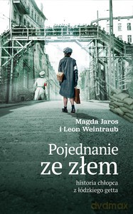 Pojednanie ze złem - Leon Weintraub, Magdalena Jaros [KSIĄŻKA]