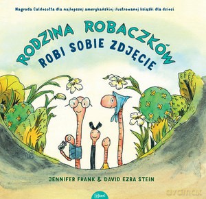 Rodzina Robaczków robi sobie zdjęcie - Jennifer Stein David Ezra Frank [KSIĄŻKA]