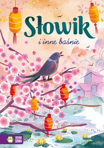 Słowik i inne baśnie - Opracowanie zbiorowe [KSIĄŻKA]