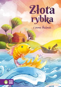 Złota rybka i inne baśnie - Opracowanie zbiorowe [KSIĄŻKA]