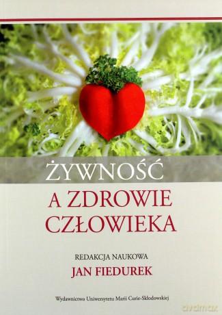 Żywność a zdrowie człowieka - Jan Fiedurek [KSIĄŻKA]