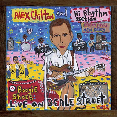 Alex Chilton And Hi Rhythm Section: Boogie Shoes: Live On Beale Street [Winyl]