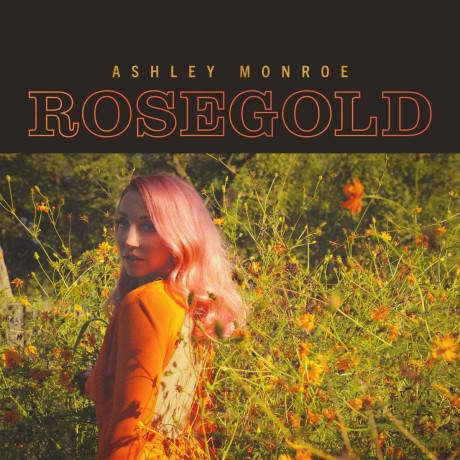 Ashley Monroe: Rosegold [Winyl]