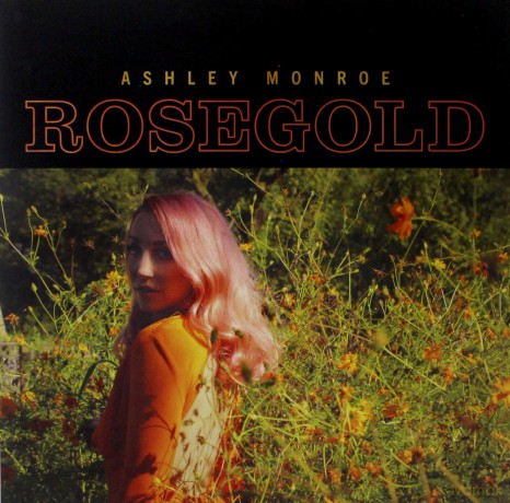 Ashley Monroe: Rosegold [Winyl]