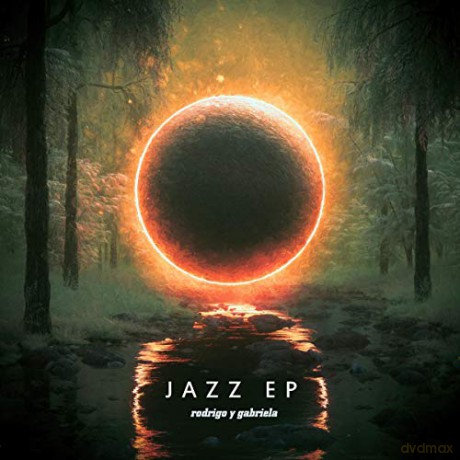 Rodrigo Y Gabriela: The Jazz EP [Winyl]