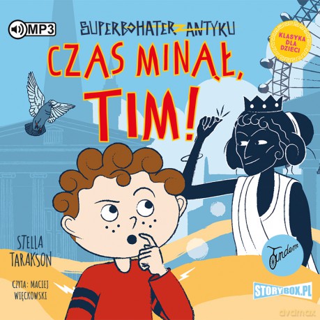 Czas minął, Tim! Superbohater z antyku (Tom 10 - Stella Tarakson [AUDIOBOOK]