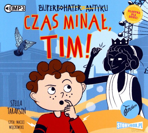 Czas minął, Tim! Superbohater z antyku (Tom 10 - Stella Tarakson [AUDIOBOOK]