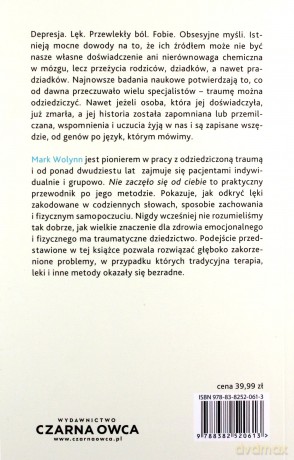 Nie zaczęło się od ciebie. Jak dziedziczona trauma wpływa na to, kim jesteśmy i jak zakończyć ten proces - Mark Wolynn [KSIĄŻKA]