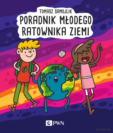 Poradnik młodego ratownika Ziemi - Tomasz Samojlik [KSIĄŻKA]