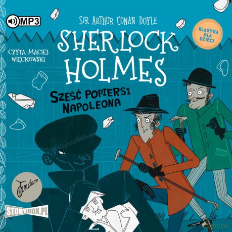 Sześć popiersi Napoleona. Sherlock Holmes (Tom 13) - Arthur Conan Doyle [AUDIOBOOK]