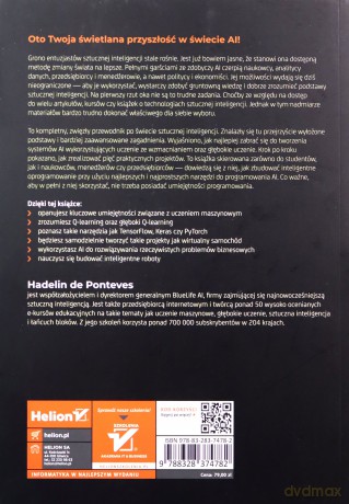 Sztuczna inteligencja. Błyskawiczne wprowadzenie do uczenia maszynowego, uczenia ze wzmocnieniem i uczenia głębokiego - Hadelin de Ponteves [KSIĄŻKA]