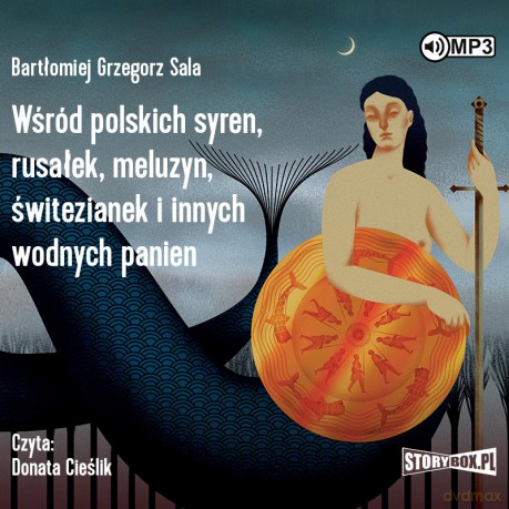 Wśród polskich syren, rusałek, meluzyn, świtezianek i innych wodnych panien - Bartłomiej Grzegorz Sala [AUDIOBOOK]