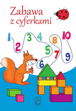 Zabawa z cyferkami - Opracowanie zbiorowe [KSIĄŻKA]