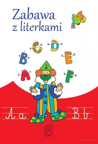 Zabawa z literkami - Opracowanie zbiorowe [KSIĄŻKA]