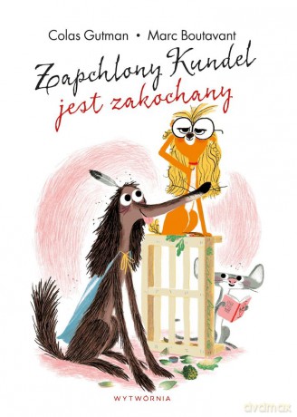 Zapchlony Kundel jest zakochany - Colas Gutman [KSIĄŻKA]