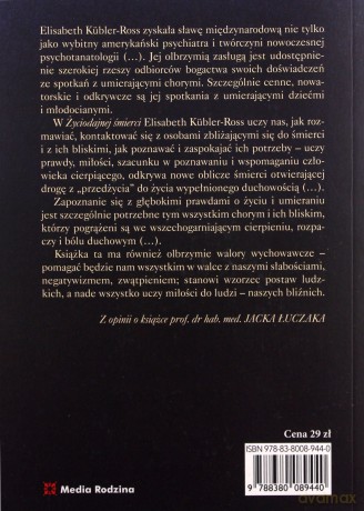 Życiodajna śmierć. O życiu, śmierci i życiu po śmierci - Elizabeth Kubler-Ross [KSIĄŻKA]