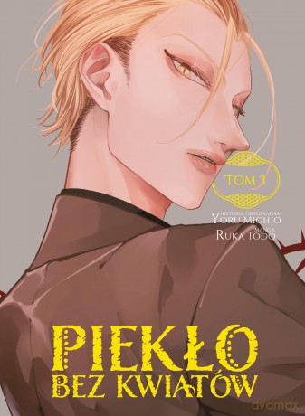 Piekło bez kwiatów (Tom 3) - Yoru Michio [KOMIKS]
