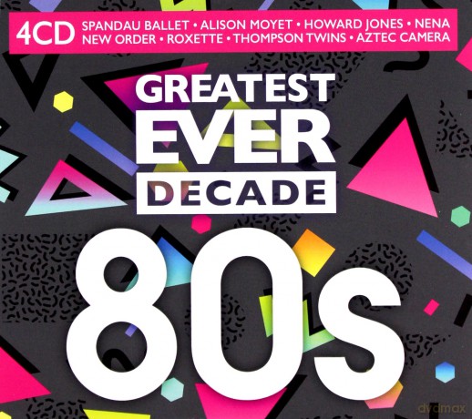 Greatest Ever Decade: 80s [4CD]
