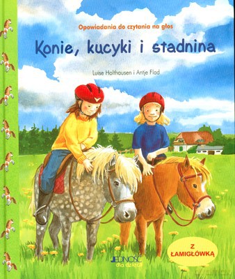 Konie Kucyki I Stadnina (twarda) - Louise Holthausen, Antje Flad [KSIĄŻKA]
