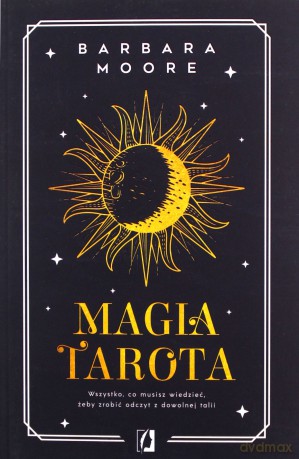 Magia tarota - Barbara Moore [KSIĄŻKA]