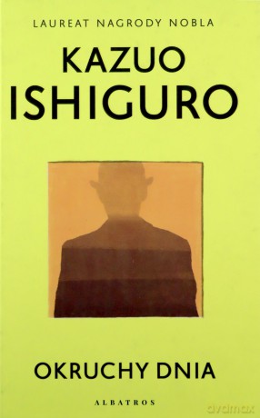 Okruchy dnia - Kazuo Ishiguro [KSIĄŻKA]